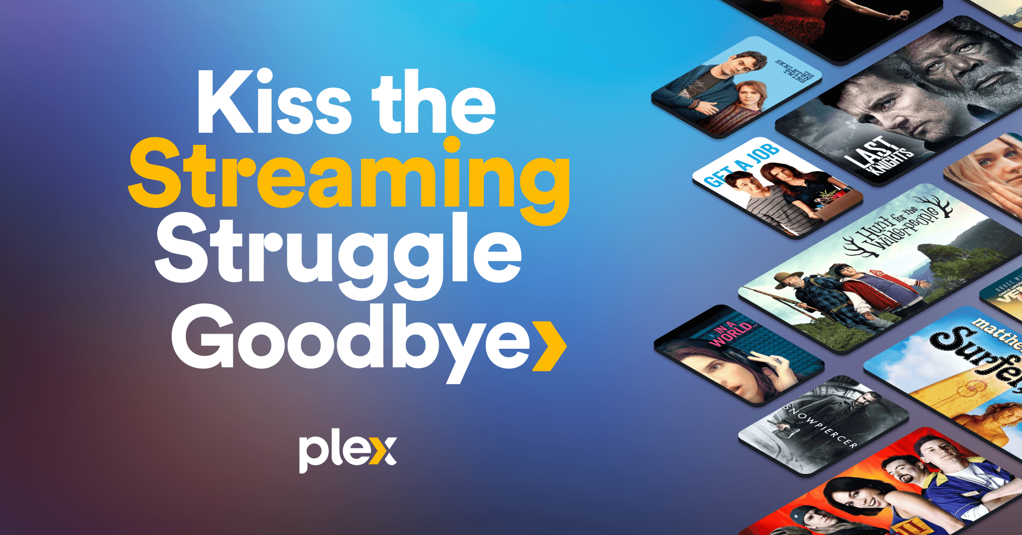Search less, watch more with Plex.